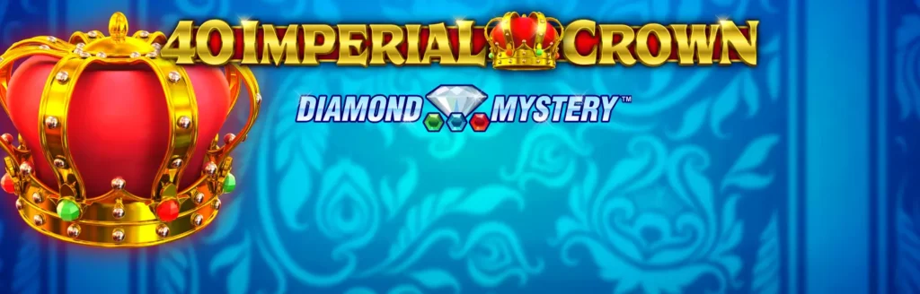40 Imperial Crown Slots